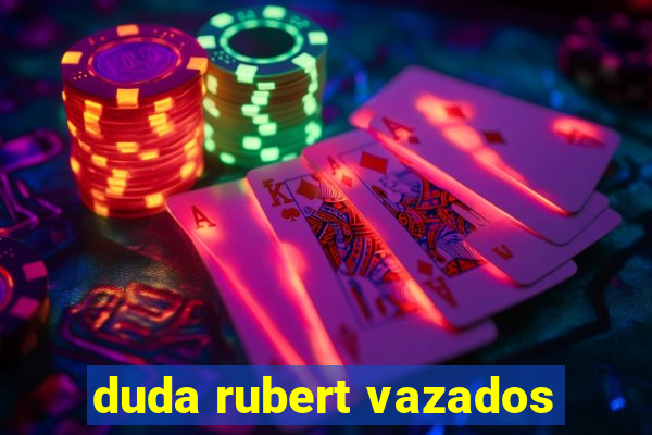 duda rubert vazados